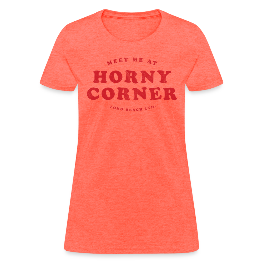 Meet Me At Horny Corner | Women's Tee - heather coral